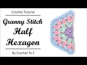 Half Hexagon - Crochet Tutorial