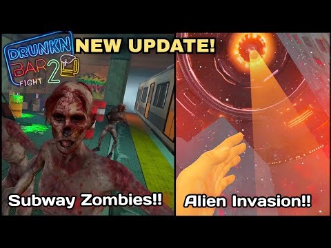 Amazing DRUNKN BAR FIGHT 2 Update! Alien Invasion & Subway Zombies in VR!!