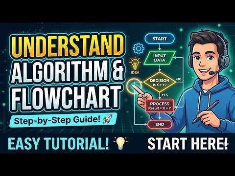 Algorithm & Flowcharts : Must learn to start coding
