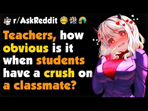 Teachers, How Obvious Is It When One Student Has a Crush On a Classmate?
