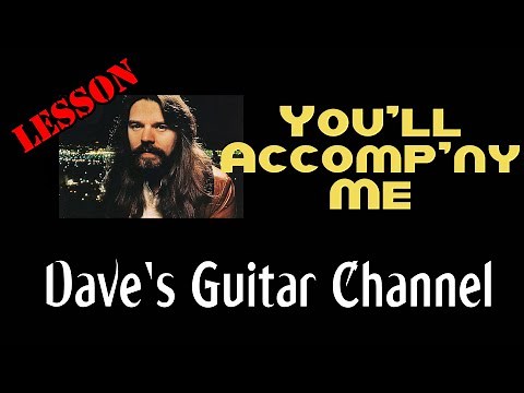 LESSON - You'll Accomp'ny Me by Bob Seger