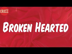 MO3 (Lyrics) - Broken Hearted