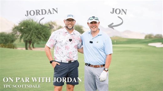TPC Scottsdale | Jordan and Jon | Pre-NPLA Golf Day | Jordan Wilde
