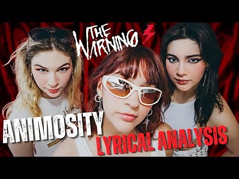 The Warning ANIMOSITY Lyrics Analysis & Reaction - the psychology and meaning behind the song