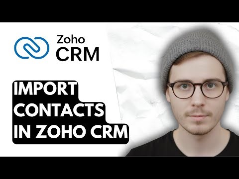 How To Import Contacts In Zoho CRM [2026 Guide]