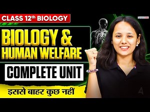 Class 12 Biology 2026 | Biology and Human Welfare Complete Unit One Shot | Boards 2026