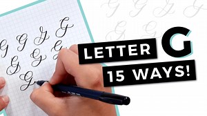 15 Ways To Write Letter G in Brush Calligraphy - The Happy Ever Crafter Inc.