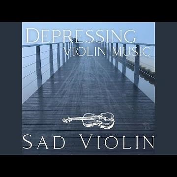Depressing Violin Music