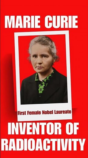 Marie Curie The First Female Nobel Laureate Who Changed the World