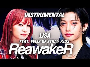LiSA ft. Felix – ReawakeR | Instrumental