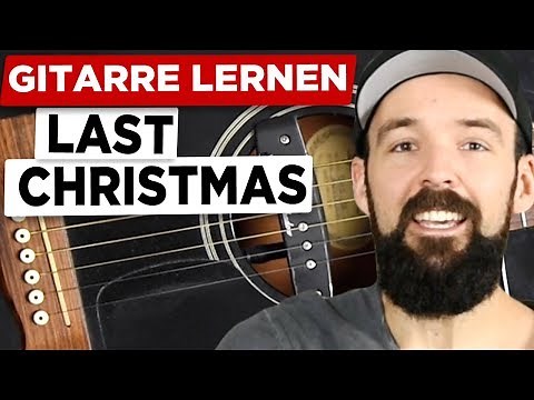 Gitarre lernen - Last Christmas Melodie - sehr einfach für Anfänger