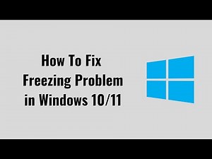 How To Fix Freezing Problem in Windows 10/11 [easy Solution]