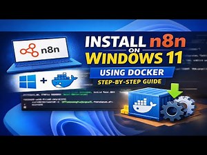 How to Install n8n Locally on Windows 11 Using Docker (Step-by-Step Tutorial)