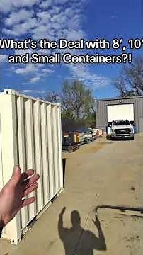 What’s the Deal with 8’, 10’ and Other Small Shipping Containers?! #shippingcontainers