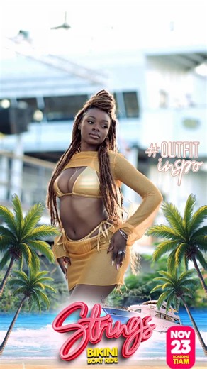 Strings Events 🏖️👙 on Instagram: "Strings Looking Goood NF 🥳 If you’re wondering what’s the fit .. here’s some Outfit Inspo … || November 23rd 2025 || Tickets OUT NOW! #stringsbikiniboatride!"