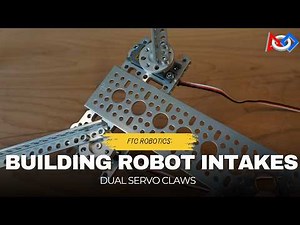 FTC Intakes 101: Dual Arm Claws (For Into The Deep)