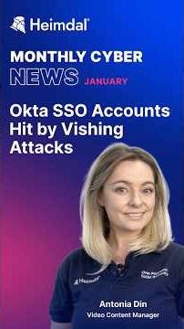 Okta SSO Accounts Hit by Vishing Attacks