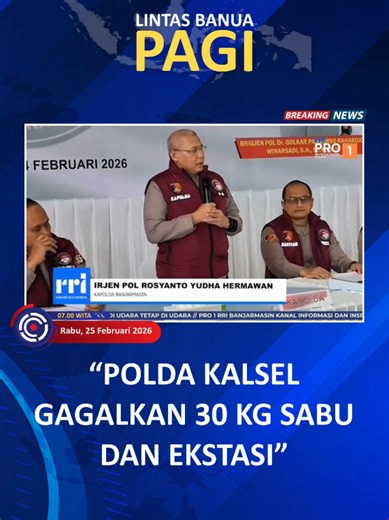 POLDA KALSEL GAGALKAN 30 KG SABU DAN EKSTASI Selengkapnya di YouTube: RRI Pro 1 Banjarmasin / https://www.youtube.com/live/R44JcrwQB5c?si=LG9nM6xmlUIQ1m2G Laporan: Dicky Munadi Visual: Tim KMB RRI Banjarmasin Dengarkan RRI Pro1 Banjarmasin di radio anda, tonton yang anda dengar di Youtube RRI Pro1 Banjarmasin dan Aplikasi RRI Digital, streaming audio rri.co.id dan RRI Digital. Klik rri.co.id untuk mendapatkan berita terkini. Download aplikasi RRI Digital dan RRI News di App Store atau Google Pla