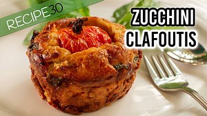 Savory Zucchini or Courgette Clafoutis with cheese. Quite simple! See recipe: www.recipe30.com | Recipe30