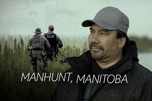 Manitoba manhunt revisited: Globe documentary tells the story of a search for two fugitives and the trapper who helped close the case
