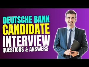 Top 25 Deutsche Bank Candidate Interview Questions and Answers | Must Watch Before Your Interview