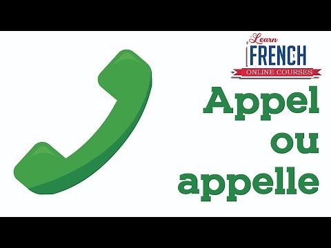 Appel ou appelle - Learn French