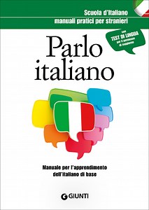 Parlo italiano::Manuale per l'apprendimento dell'italiano di base - Co