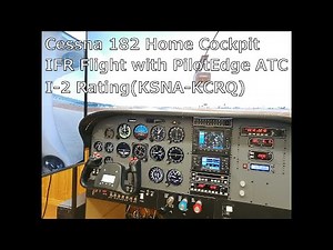 PilotEdge I-2 Rating Flight in C182 Home Cockpit
