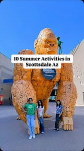 1.7K views · 272 reactions | 10 Summer Activities in Scottsdale...