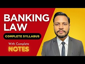 Banking Law Explained | Full Syllabus for University & Judiciary Exams | with Notes