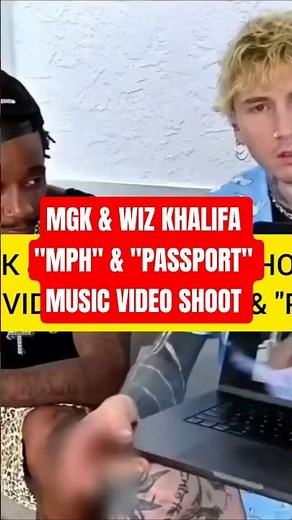 "MPH" & Passport" music video - Mgk & WIz Khalifa #mgk #machinegunkelly #wizkhalifa