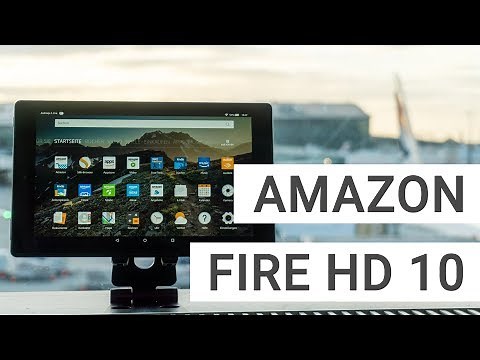 Amazon Fire HD 10 2017 Test: Für viele ein Preis/Leistungssieger