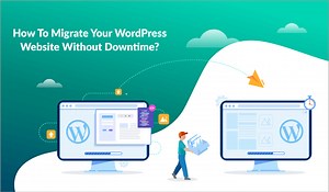 How To Migrate WordPress Site (Step-by-Step Guide)