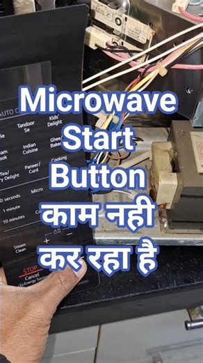 Microwave Start button not Working | Start Button kam Nahi Kar Raha Hai #shorts #Microwave