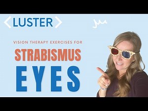 LUSTER: Vision Therapy Exercise for Strabismus or Lazy Eye