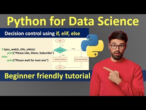 if, elif, and else | Decision Control in Python | Conditionals in Python | Python for Data Science