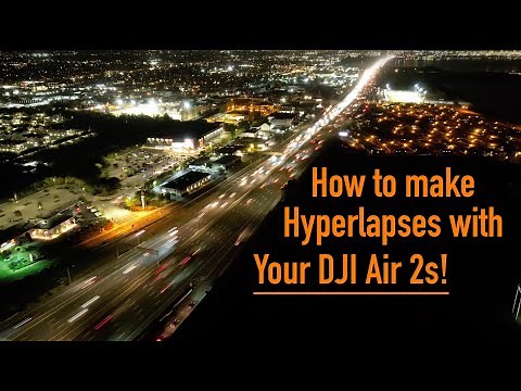How to use your DJI Air 2s to make a Hyperlapse