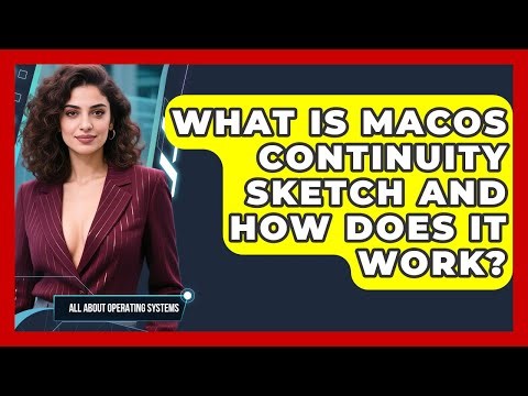 What Is macOS Continuity Sketch And How Does It Work? - All About Operating Systems