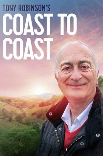 Tony Robinson: Coast to Coast (2017) - TV Show