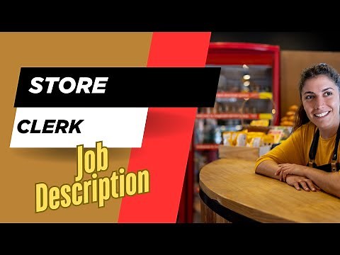 Job description of Store Clerk - Roles, Responsibilities & Skills