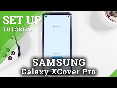How to Set Up SAMSUNG Galaxy XCover Pro – Initial Activation & Configuration