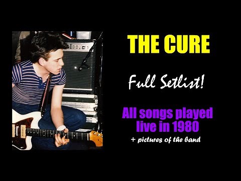 The Cure - All songs played live in 1980 (Full Setlist)