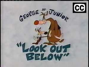 George and Junior: Look Out Below (CC)