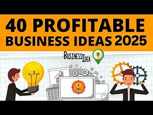 Top 40 Profitable Business Ideas to Start Your Own Business in 2025