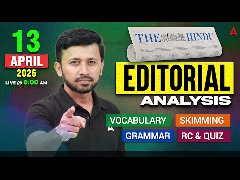 The Hindu Editorial Analysis | 13 April 2026 | Vocab, Grammar, Reading | By Parth Krishan Upadhyay