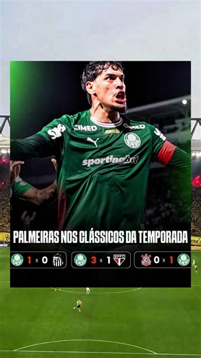 IMBATÍVEL! Palmeiras Venceu Todos os Clássicos na Temporada de 2026