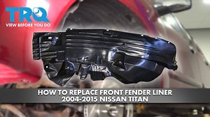 How to Replace Front Fender Liner 2004-2015 Nissan Titan