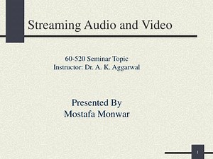 Streaming Audio and Video - SlideServe