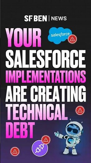 The Salesforce Implementation Mistakes That Create Technical Debt