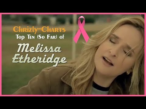 TOP TEN: The Best Songs Of Melissa Etheridge